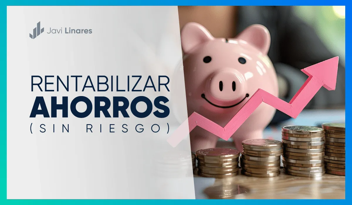 rentabilizar sin riesgo los ahorros